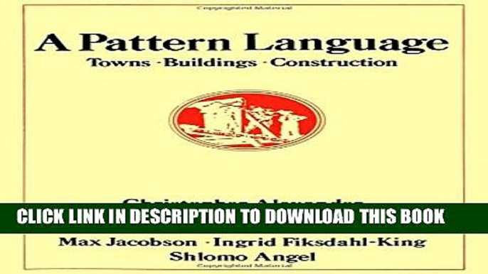 [EBOOK] DOWNLOAD A Pattern Language: Towns, Buildings, Construction (Center for Environmental