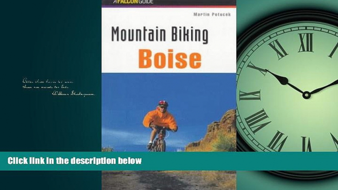 Choose Book Mountain Biking Boise (Regional Mountain Biking Series)