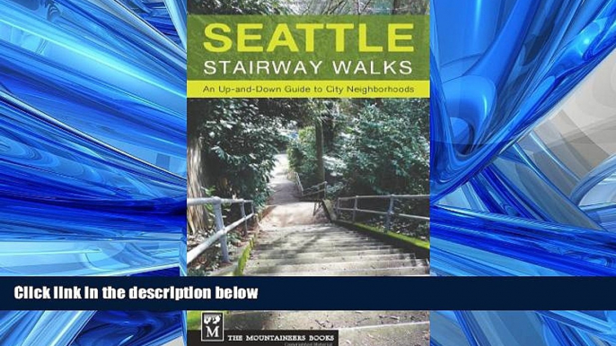 Choose Book Seattle Stairway Walks: An Up-and-Down Guide to City Neighborhoods