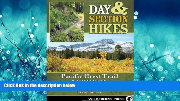 Popular Book Day   Section Hikes Pacific Crest Trail: Northern California (Day and Section Hikes)