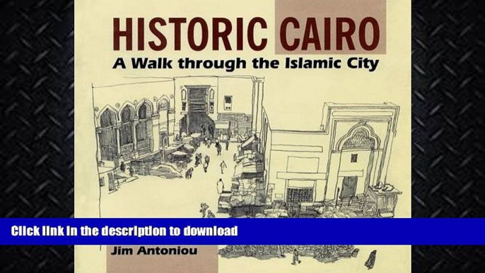 FAVORITE BOOK  Historic Cairo - A Walk through the Islamic City FULL ONLINE