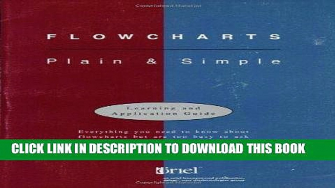 [PDF] FREE Flowcharts: Plain   Simple: Learning   Application Guide [Download] Full Ebook