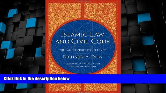 Big Deals  Islamic Law and Civil Code: The Law of Property in Egypt  Best Seller Books Most Wanted