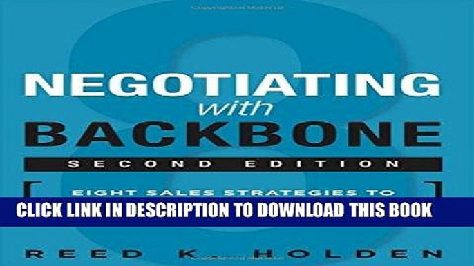 [Ebook] Negotiating with Backbone: Eight Sales Strategies to Defend Your Price and Value (2nd