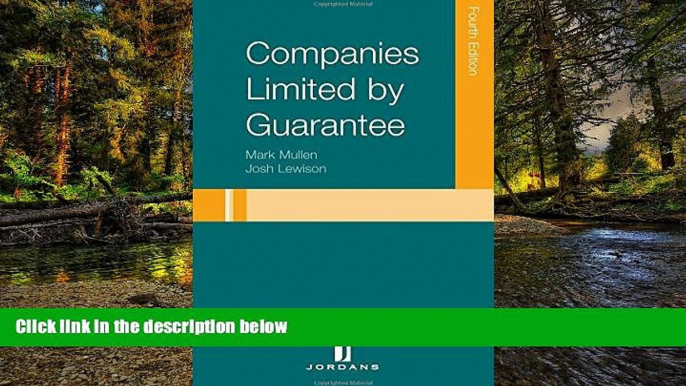 READ FULL  Companies Limited by Guarantee: Fourth Edition (Jordans Employment Law Series)  Premium