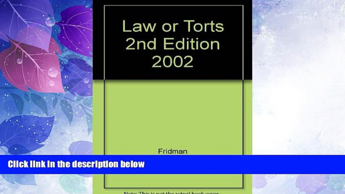 Big Deals  Law or Torts 2nd Edition 2002  Best Seller Books Most Wanted