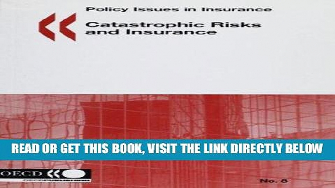 [New] Ebook Catastrophic Risks And Insurance: Policy Issues in Insurance No.8 Free Read