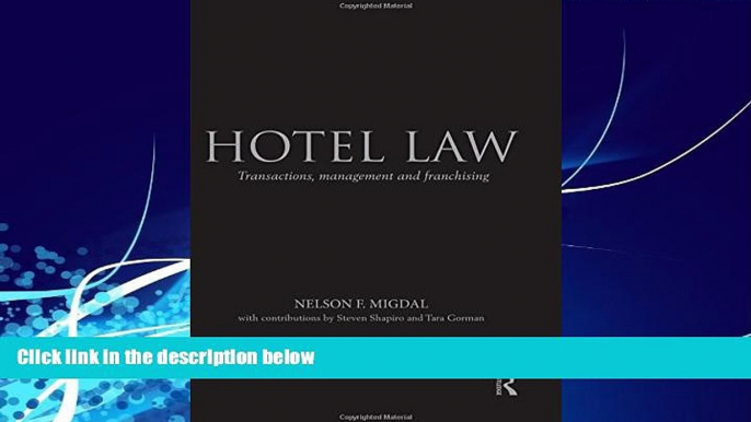 Books to Read  Hotel Law: Transactions, Management and Franchising  Full Ebooks Most Wanted