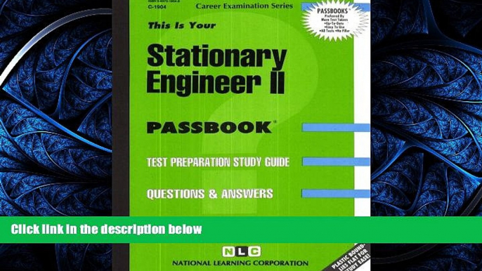 Enjoyed Read Stationary Engineer II(Passbooks) (Passbook for Career Opportunities)