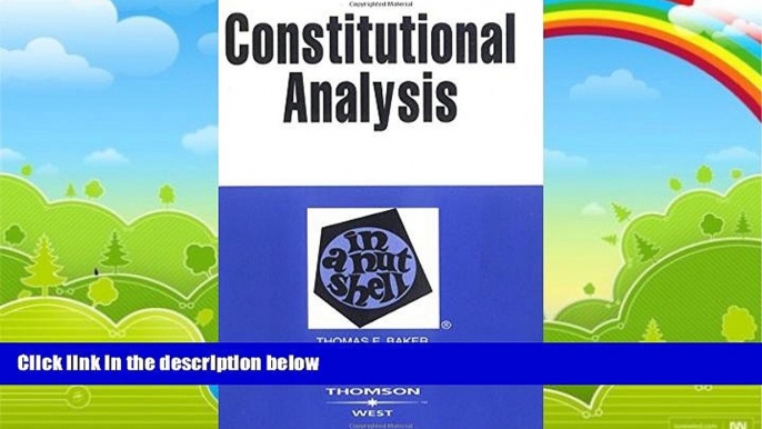 Big Deals  Constitutional Analysis in a Nutshell  Full Ebooks Most Wanted