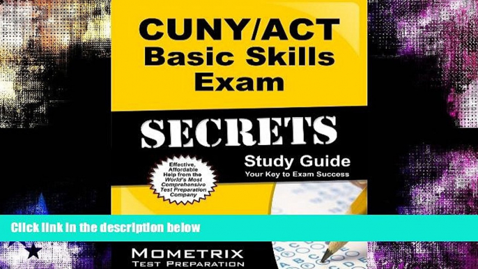 Enjoyed Read CUNY/ACT Basic Skills Exam Secrets Study Guide: CUNY Test Review for the CUNY/ACT