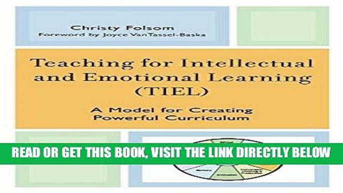 [DOWNLOAD] PDF Teaching for Intellectual and Emotional Learning (TIEL): A Model for Creating