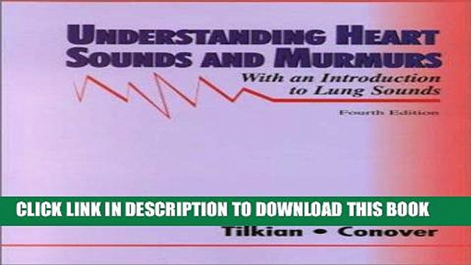 [FREE] EBOOK Understanding Heart Sounds and Murmurs: With An Introduction to Lung Sounds (Book