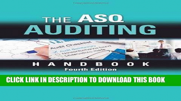 [Free Read] The ASQ Auditing Handbook: Principles, Implementation, and Use Full Online