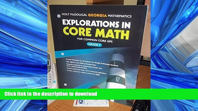 READ ONLINE Explorations in Core Math Georgia: Common Core GPS Student Edition Grade 7 2014 FREE