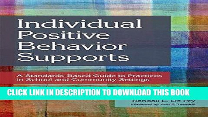 [Free Read] Individual Positive Behavior Supports: A Standards-Based Guide to Practices in School