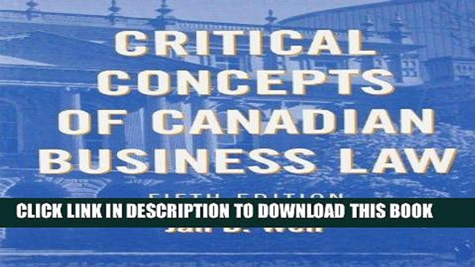 [Free Read] Critical Concepts of Canadian Business Law Full Download