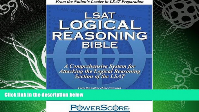 complete  PowerScore LSAT Logical Reasoning Bible