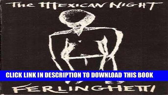 Best Seller The Mexican Night: Travel Journal by Lawrence Ferlinghetti (1970-06-03) Free Read