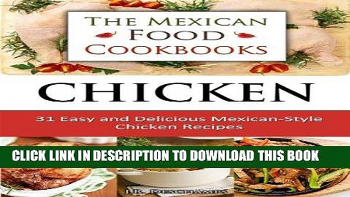 Best Seller Chicken: 31 Easy and Delicious Mexican-Style Chicken Recipes (The Mexican Food