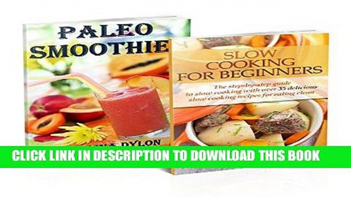 Best Seller Paleo Smoothies And Slow Cooking For Beginners - 2 in 1 Paleo Smoothies, Slow Cooking