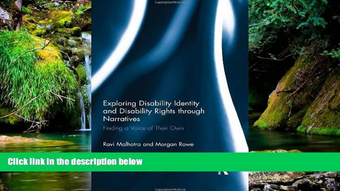 READ FULL  Exploring Disability Identity and Disability Rights through Narratives: Finding a Voice