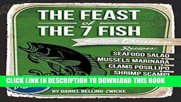 Best Seller The Feast of The 7 Fish  / Italian Fish   Seafood Cooking: Italian Christmas Cookbook