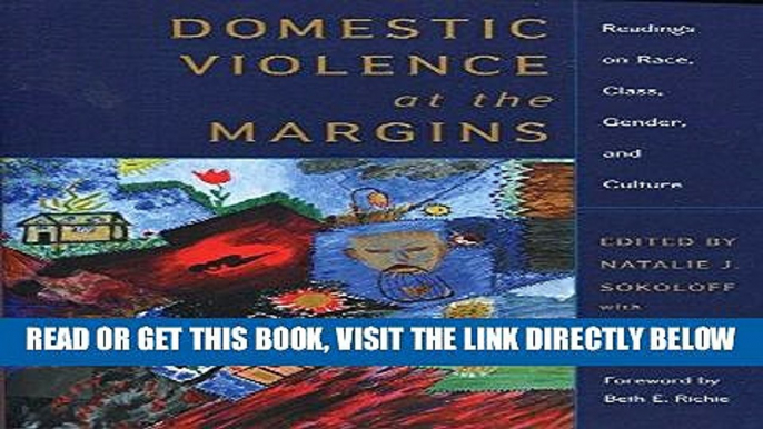 [EBOOK] DOWNLOAD Domestic Violence at the Margins: Readings on Race, Class, Gender, and Culture