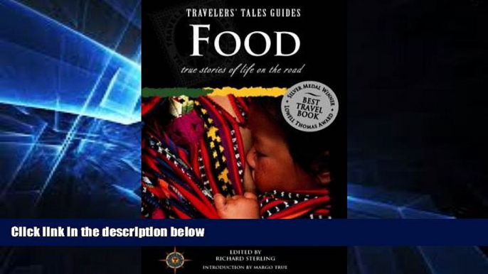 For you Food: True Stories of Life on the Road (Travelers  Tales Guides)