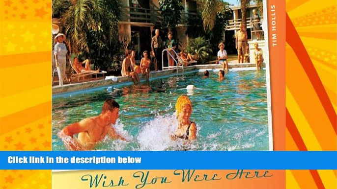 Enjoyed Read Wish You Were Here: Classic Florida Motel and Restaurant Advertising