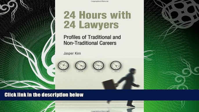 there is  24 Hours with 24 Lawyers: Profiles of Traditional and Non-Traditional Careers