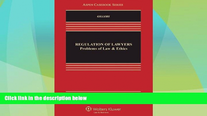 different   Regulation of Lawyers: Problems of Law   Ethics, 9th Edition