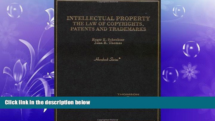 different   Intellectual Property: The Law of Copyrights, Patents and Trademarks (Hornbook)