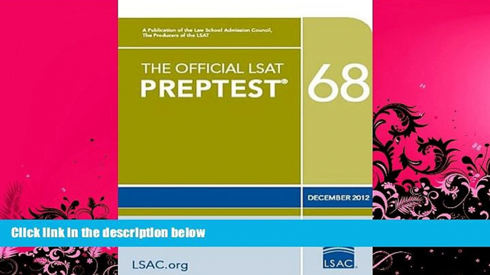 behold  The Official LSAT PrepTest 68: (Dec. 2012 LSAT)