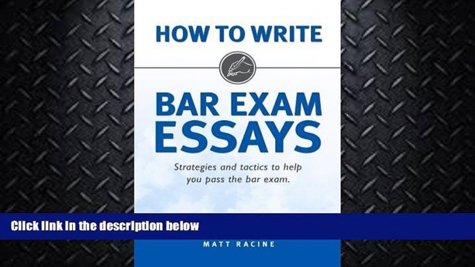 different   How to Write Bar Exam Essays: Strategies and Tactics to Help You Pass the Bar Exam