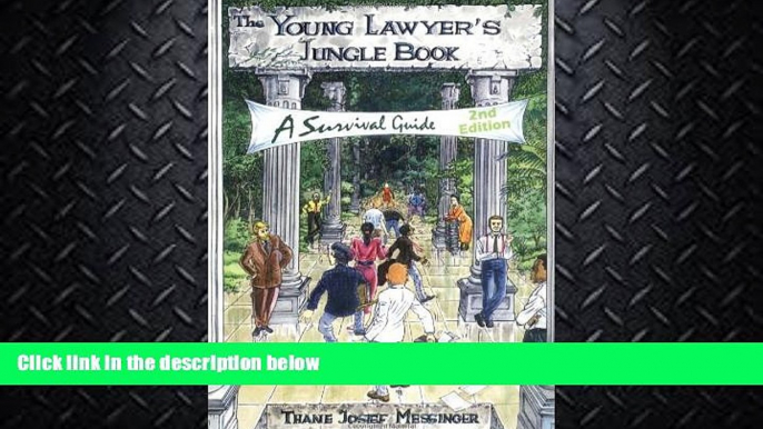 behold  The Young Lawyer s Jungle Book: A Survival Guide