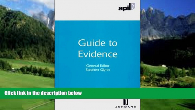 Big Deals  APIL Guide to Evidence  Full Ebooks Most Wanted