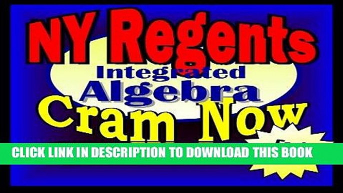 [Free Read] NY Regents Prep Test INTEGRATED ALGEBRA Flash Cards--CRAM NOW!--Regents Exam Review