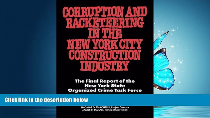 READ book  Corruption and Racketeering in the New York City Construction Industry: The Final