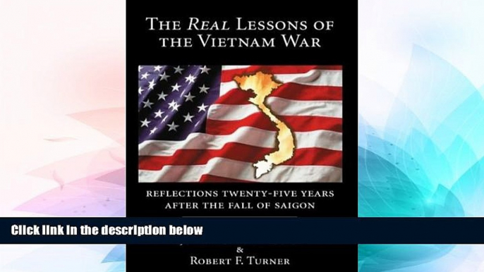 READ FULL  Real Lessons of the Vietnam War: Reflections Twenty-Five Years After the Fall of