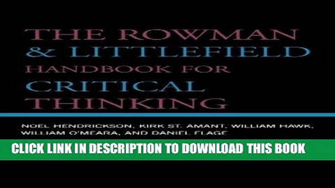 [EBOOK] DOWNLOAD The Rowman   Littlefield Handbook for Critical Thinking (Elements of Philosophy)