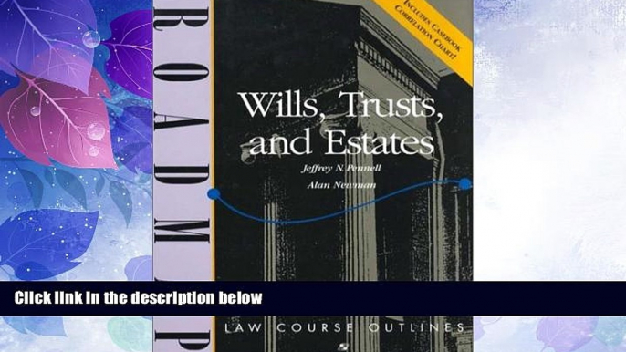 Big Deals  Wills, Trusts, and Estates: Aspen Roadmap Law Course Outline (Aspen Roadmap Law Course