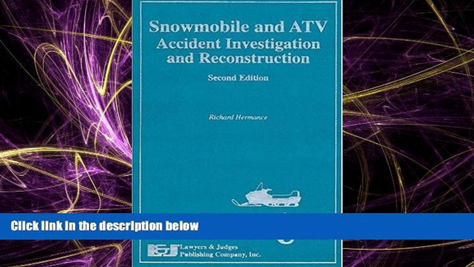 READ book  Snowmobile and ATV Accident Investigation and Reconstruction, Second Edition READ