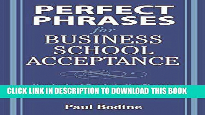 [PDF] Perfect Phrases for Business School Acceptance (Perfect Phrases Series) Popular Collection