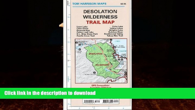 READ  Desolation Wilderness Trail Map: Waterproof, tearproof (Tom Harrison Maps) FULL ONLINE