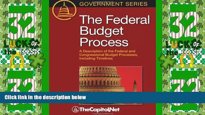 Must Have PDF  The Federal Budget Process: A Description of the Federal and Congressional Budget