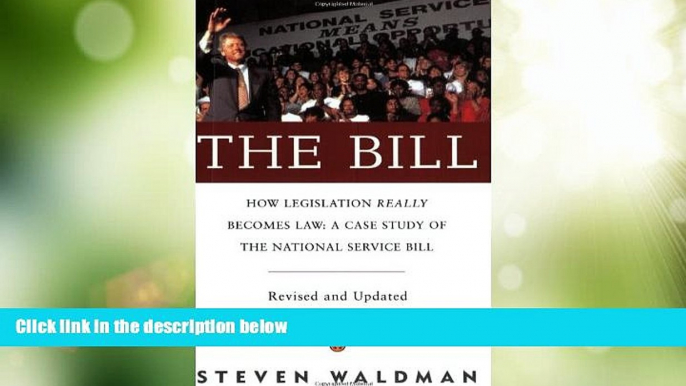 Must Have PDF  The Bill : How Legislation Really Becomes Law: A Case Study of the National Service