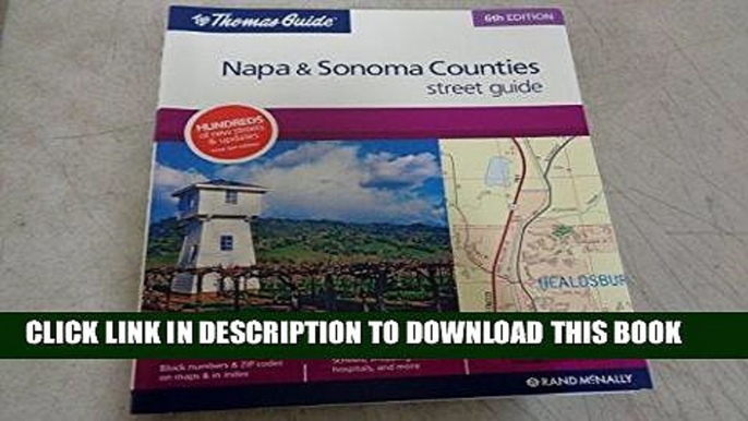 [Free Read] Napa/Sonoma Counties (2002) (Thomas Guide Napa/Sonoma Counties Street Guide