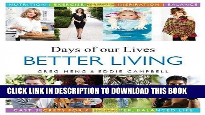 [PDF] Days of our Lives Better Living: Cast Secrets for a Healthier, Balanced Life Popular Colection