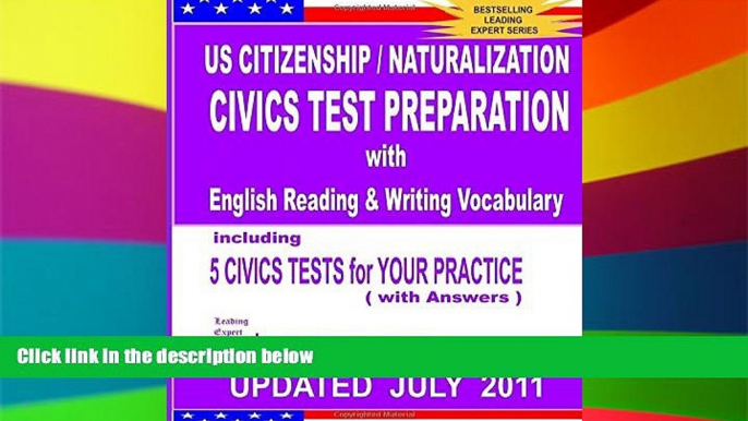 Must Have  US Citizenship / Naturalization CIVICS TEST PREPARATION with English Reading   Writing